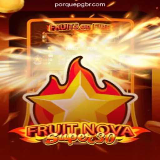 Exploring FruitrNovaSupe30: A Premier Gaming Experience on PorquePG